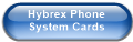 Hybrex Phone    System Cards